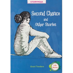 Storymoja Life Series: Second Chance and Other Stories