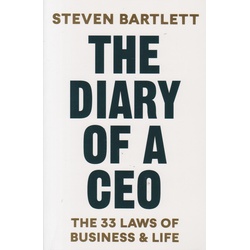 The Diary of a CEO: The 33 Laws of Business and Life