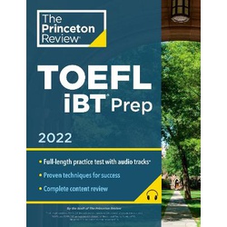Princeton Review TOEFL iBT Prep with Audio/Listening Tracks, 2022: Practice Test + Audio + Strategies and Review
