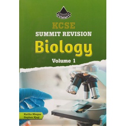 KCSE Summit Revision Biology Vol 1