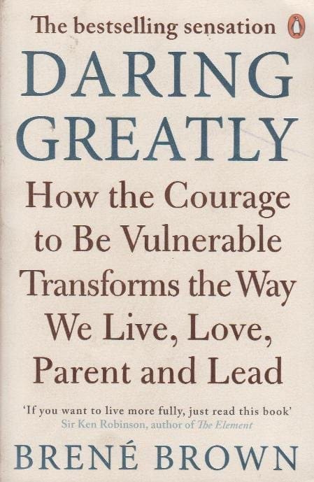 Text Book Centre - Daring greatly: How the Courage to be Vulnerable (B.Brown)