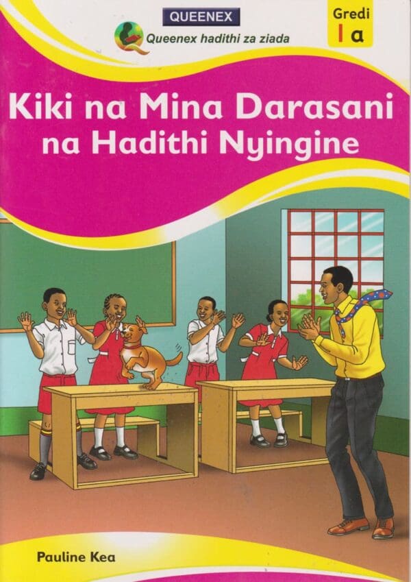Text Book Centre - Kiki na Mina Darasani na Hadithi Nyingine 1C lvl 1 (Queenex)