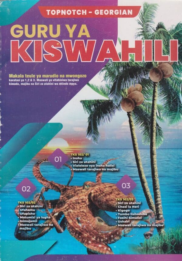 Text Book Centre - Topnotch Guru ya Kiswahili Paper 1,2 & 3