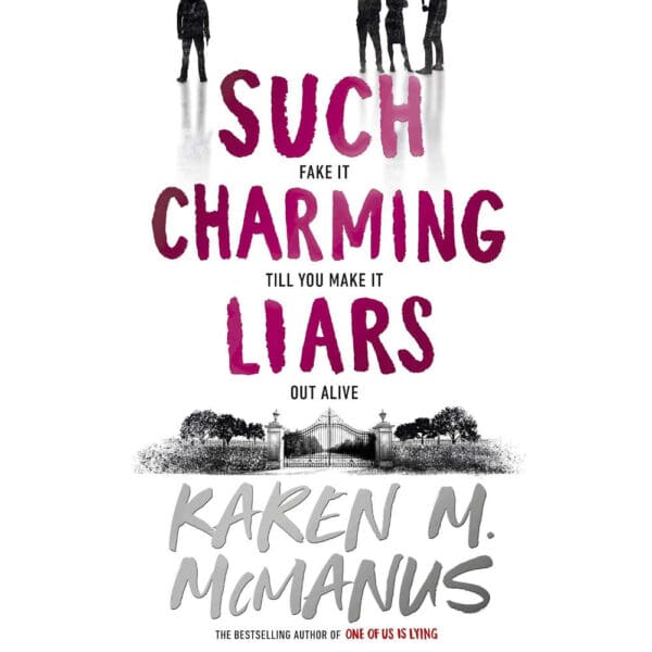 Text Book Centre - Such Charming Liars: Fake it till you make it out Alive